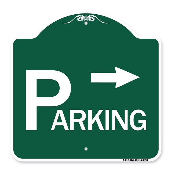 Signmission Parking W/ Arrow Pointing Right, Green & White Aluminum Architectural Sign, 18" x 18", GW-1818-24518 A-DES-GW-1818-24518 - main